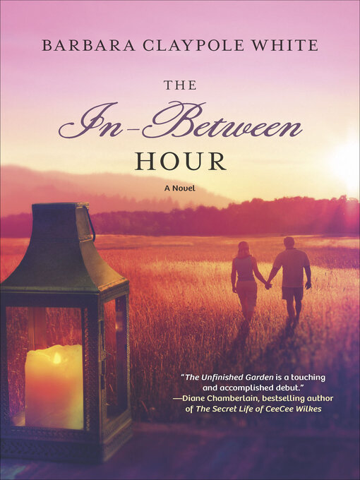 Title details for The In-Between Hour by Barbara Claypole White - Available